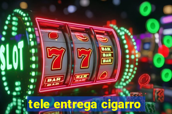 tele entrega cigarro